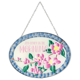 Joy Comes In The Morning Suncatcher